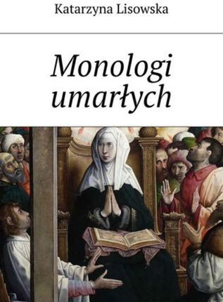 Monologi umarłych (E-book)