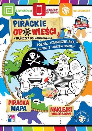 Poznaj Czarodziejską Krainę Z Piratem Erykiem Pirackie Opowieści - Katarzyna Borucka
