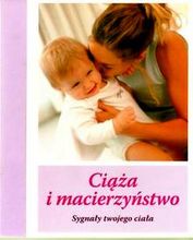 Cia i macierzystwo. Sygnay twojego ciaa