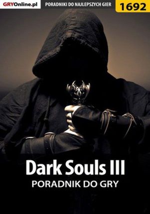 Dark Souls III - poradnik do gry (E-book)