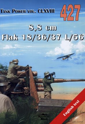 8,8 cm Flak 18/36/37 L/56. Tank Power vol. CLXVIII 427