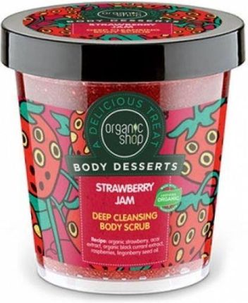Organic Shop Body Desserts Peeling do Ciała Oczyszczający Strawberry Jam 450ml