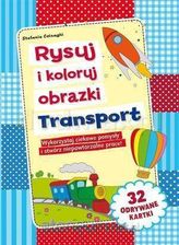 Zdjęcie Firma Księgarska Jacek Olesiejuk Rysuj i koloruj obrazki Transport  - Szamotuły