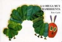 La Oruga Muy Hambrienta: Board Book