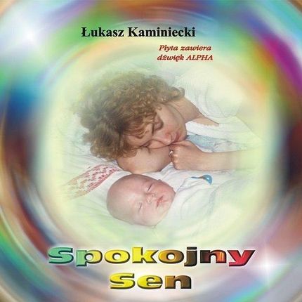 Spokojny Sen Łukasz Kaminiecki  (CD)