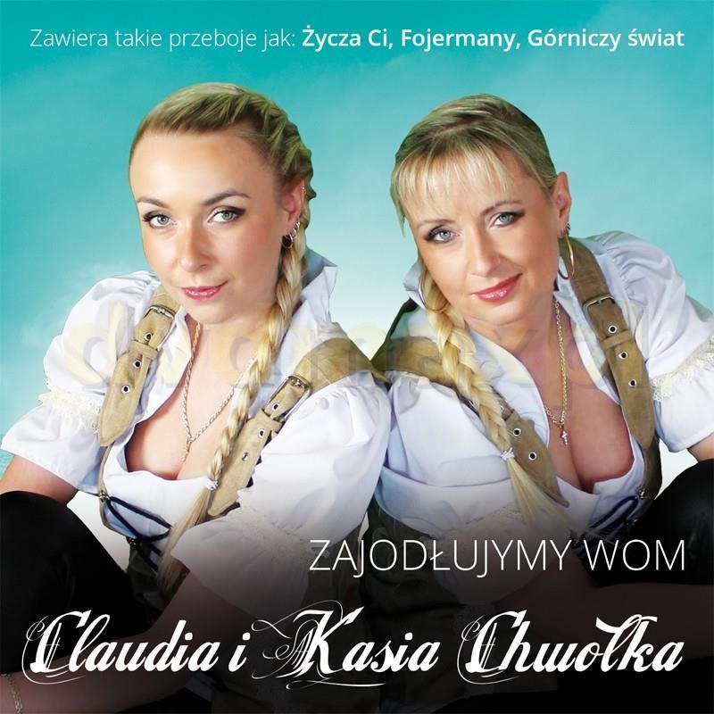 Płyta Kompaktowa Claudia I Kasia Chwołka Zajodłujymy Wom Cd Ceny I