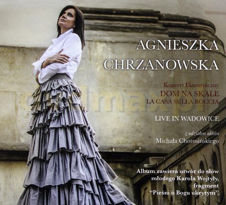 Agnieszka Chrzanowska Dom Na Skale Live In Wadowice (CD)
