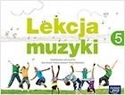 Lekcja Muzyki. Podręcznik Wieloletni. Klasa 5. Szkoła Podstawowa