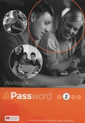 Password 2. Język angielski. Workbook. Zeszyt ćwiczeń wieloletni dla liceum i technikum