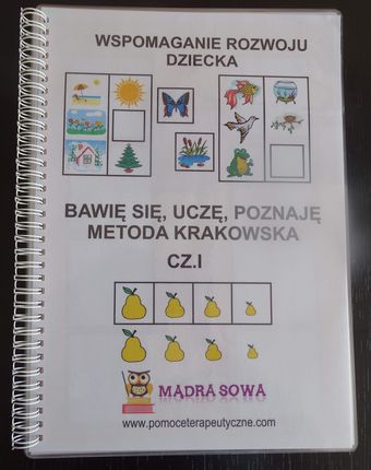 Mądra Sowa Kreatywna Książka -Bawię Się, Uczę, Poznaję- Metoda Krakowska Cz.1