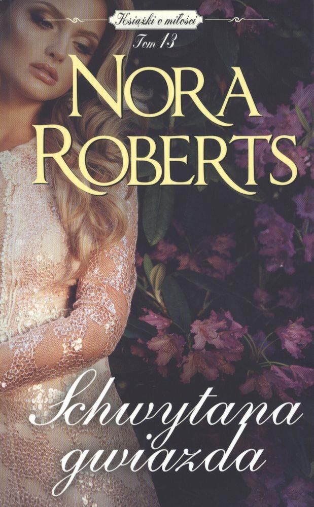 Schwytana Gwiazda Wyd Kieszonkowe Nora Roberts - Romanse - Ceny i ...