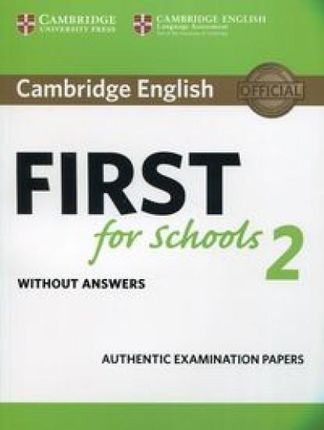 Cambridge English First for Schools 2. Student\'s Book without answers