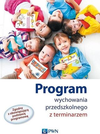 Kopała, Tokarska,Kordos Program Wychowania Przedszkolnego Z Terminarzem