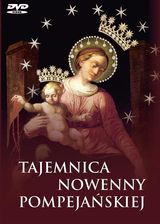 Zdjęcie Tajemnica Nowenny Pompejańskiej (DVD) - Rzeszów