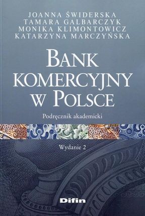 Bank komercyjny w Polsce. Podręcznik akademicki