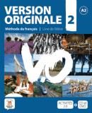 Zdjęcie Version Originale 2 LO Podręcznik wieloletni . Język francuski + CD/DVD (wersja polska) - Praca zbiorowa - Rybnik