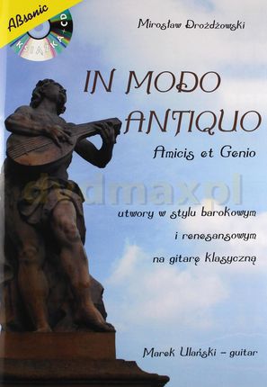 In Modo Antiquo - Amicis et Genio - utwory w stylu barokowym i renesansowym na gitarę klasyczną
