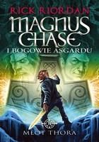 Magnus Chase i bogowie Asgardu tom II Młot Thora Rick Riordan