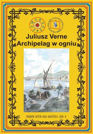 Archipelag w ogniu - Juliusz Verne