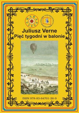 Pięć tygodni w balonie - Juliusz Verne