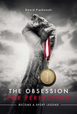 Zdjęcie The Obsession for Perfection. Become a sport legend - Pułtusk
