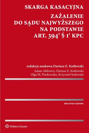 Skarga kasacyjna. Zażalenie do Sądu Najwyższego na podstawie art. 394(1) § 1(1) k.p.c.