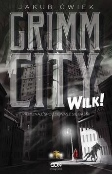 Grimm City. Wilk! (MOBI)