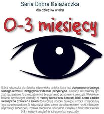 Zdjęcie Seria Dobra Książeczka 0-3 miesięcy/Tekturka - Bielsko-Biała