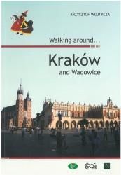 Walking around... Kraków and Wadowiece