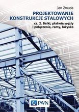Zdjęcie Projektowanie konstrukcji stalowych Część 2 - Rzeszów