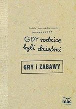 Zdjęcie Gdy rodzice byli dziećmi. Gry i zabawy - Puławy