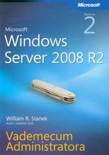 Zdjęcie Microsoft Windows Server 2008 R2 Vademecum administratora William R. Stanek - Brańsk