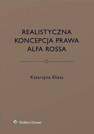 Realistyczna koncepcja prawa Alfa Rossa - Katarzyna Eliasz