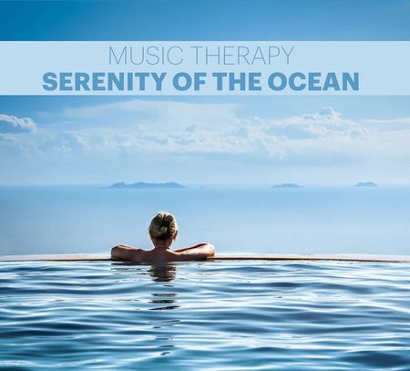 Music Therapy Serenity Of The Ocean (CD)