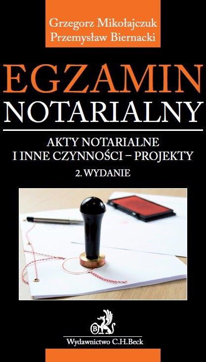 Egzamin notarialny. Akty notarialne i inne czynności - projekty - Ceny