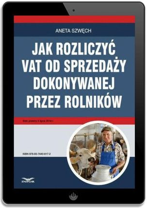 Jak rozliczyć VAT od sprzedaży dokonywanej przez rolników - zdjęcie 2
