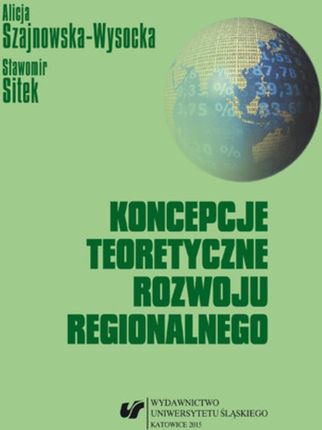 Koncepcje teoretyczne rozwoju regionalnego - 02 Rozwój w świetle globalizacji
