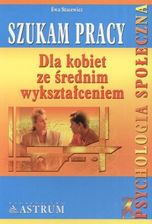 Szukam pracy. Dla kobiet ze średnim wykształceniem
