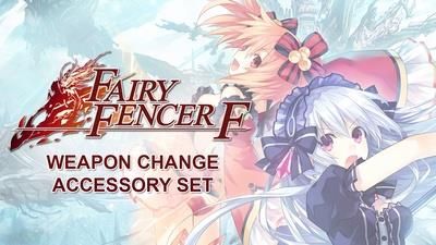 Fairy Fencer F: Weapon Change Accessory Set (Digital)