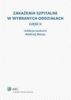 Zakażenia szpitalne w wybranych oddziałach. Część II