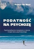 Zdjęcie Podatność na psychozę Psychoanalityczne rozważania... - Tychy