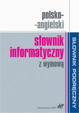 Polsko-angielski słownik informatyczny z wymową - Praca zbiorowa - E-encyklopedie i leksykony