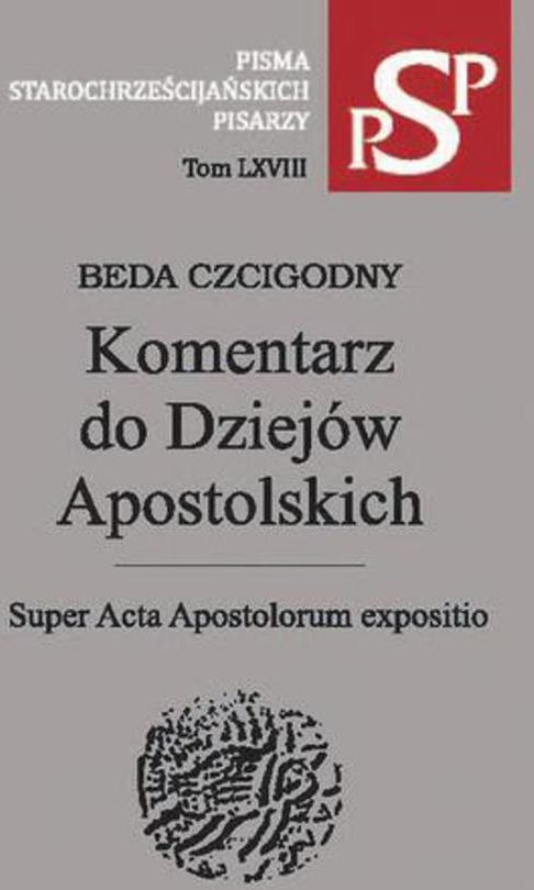 Komentarz Do Dziejów Apostolskich - Beda Czcigodny, Dariusz Sztuk, Ks ...