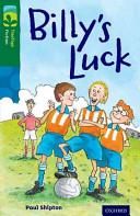 Oxford Reading Tree Treetops Fiction: Level 12 More Pack A: Billy's Luck (Shipton Paul)