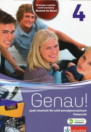 Genau! 4. Podręcznik do języka niemieckiego dla szkół ponadgimnazjalnych