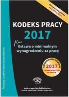 Kodeks Pracy 2017 Plus Ustawa O Minimalnym Wynagrodzeniu Za Pracę ...