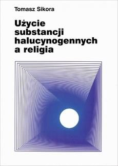 Użycie substancji halucynogennych a religia (PDF)