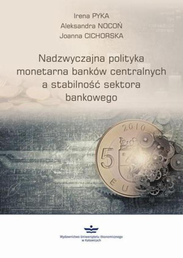 Nadzwyczajna Polityka Monetarna Banków Centralnych A Stabilność Sektora ...