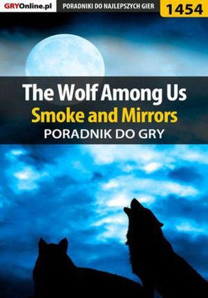 The Wolf Among Us - Smoke and Mirrors - poradnik do gry (EPUB)