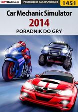 Car Mechanic Simulator 2014 - poradnik do gry (PDF) - Ceny i opinie - Ceneo.pl